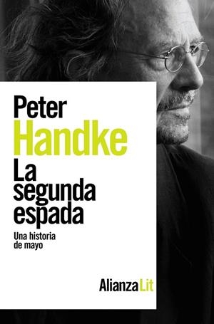 LA SEGUNDA ESPADA | 9788413627663 | HANDKE, PETER | Llibres Parcir | Llibreria Parcir | Llibreria online de Manresa | Comprar llibres en català i castellà online