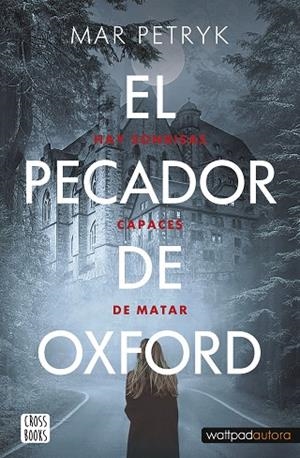 EL PECADOR DE OXFORD | 9788408260486 | PETRYK, MAR | Llibres Parcir | Librería Parcir | Librería online de Manresa | Comprar libros en catalán y castellano online