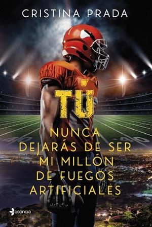 TÚ NUNCA DEJARÁS DE SER MI MILLÓN DE FUEGOS ARTIFICIALES | 9788408261292 | PRADA, CRISTINA | Llibres Parcir | Librería Parcir | Librería online de Manresa | Comprar libros en catalán y castellano online