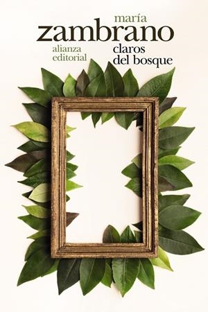CLAROS DEL BOSQUE | 9788491813866 | ZAMBRANO, MARÍA | Llibres Parcir | Llibreria Parcir | Llibreria online de Manresa | Comprar llibres en català i castellà online