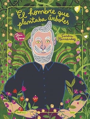 EL HOMBRE QUE PLANTABA ÁRBOLES | 9788418101830 | HERNÁNDEZ, SANDRA | Llibres Parcir | Llibreria Parcir | Llibreria online de Manresa | Comprar llibres en català i castellà online