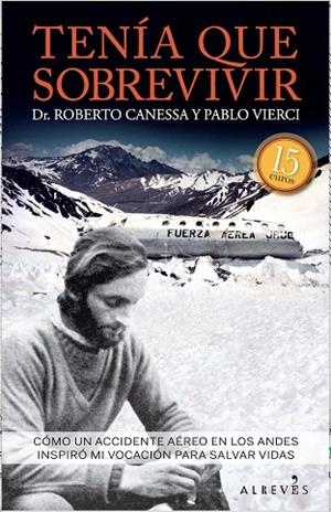 TENÍA QUE SOBREVIVIR | 9788417077556 | CANESSA, ROBERTO / VIERCI, PABLO | Llibres Parcir | Llibreria Parcir | Llibreria online de Manresa | Comprar llibres en català i castellà online