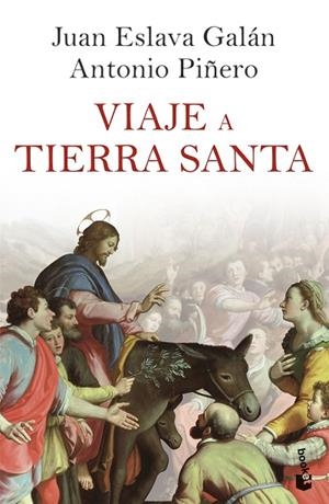 VIAJE A TIERRA SANTA | 9788408257509 | ESLAVA GALÁN, JUAN | Llibres Parcir | Librería Parcir | Librería online de Manresa | Comprar libros en catalán y castellano online