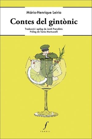 CONTES DEL GINTÒNIC | 9788412502473 | HENRIQUE LEIRIA, MÁRIO-HENRIQUE LEIRIA | Llibres Parcir | Llibreria Parcir | Llibreria online de Manresa | Comprar llibres en català i castellà online