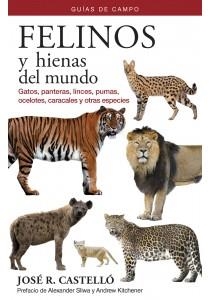 FELINOS Y HIENAS DEL MUNDO | 9788428217415 | CASTELLÓ FORTET, JOSÉ RAMÓN | Llibres Parcir | Librería Parcir | Librería online de Manresa | Comprar libros en catalán y castellano online