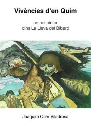 VIVÈNCIES D'EN QUIM | 9788494762734 | OLLER VILADROSA, JOAQUIM | Llibres Parcir | Llibreria Parcir | Llibreria online de Manresa | Comprar llibres en català i castellà online
