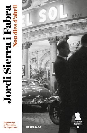 NOU DIES D'ABRIL (INSPECTOR MASCARELL 6) | 9788417444075 | SIERRA I FABRA, JORDI | Llibres Parcir | Llibreria Parcir | Llibreria online de Manresa | Comprar llibres en català i castellà online