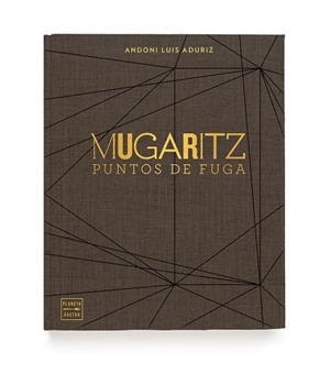 MUGARITZ. PUNTOS DE FUGA | 9788408203612 | LUIS ADURIZ, ANDONI | Llibres Parcir | Llibreria Parcir | Llibreria online de Manresa | Comprar llibres en català i castellà online