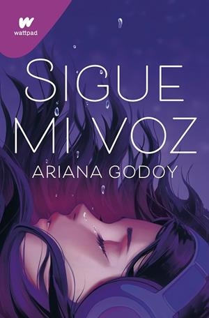 SIGUE MI VOZ | 9788419169624 | GODOY, ARIANA | Llibres Parcir | Llibreria Parcir | Llibreria online de Manresa | Comprar llibres en català i castellà online