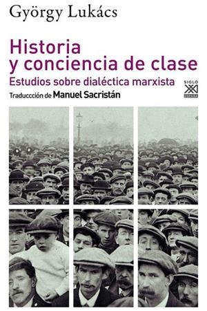 HISTORIA Y CONCIENCIA DE CLASE | 9788432320293 | LUKÁCS, GYÖRGY | Llibres Parcir | Librería Parcir | Librería online de Manresa | Comprar libros en catalán y castellano online