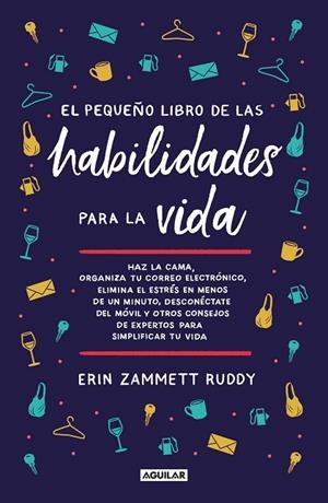 EL PEQUEÑO LIBRO DE LAS HABILIDADES PARA LA VIDA | 9788403522985 | ZAMMETT RUDDY, ERIN | Llibres Parcir | Llibreria Parcir | Llibreria online de Manresa | Comprar llibres en català i castellà online