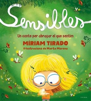 SENSIBLES | 9788418688256 | TIRADO, MÍRIAM/MORENO, MARTA | Llibres Parcir | Llibreria Parcir | Llibreria online de Manresa | Comprar llibres en català i castellà online