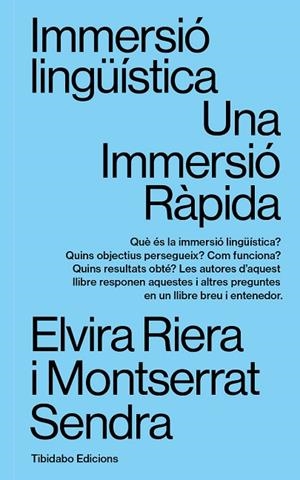 IMMERSIÓ LINGÜÍSTICA | 9788413479781 | RIERA GIL, ELVIRA/SENDRA I ROVIRA, MONTSERRAT | Llibres Parcir | Librería Parcir | Librería online de Manresa | Comprar libros en catalán y castellano online