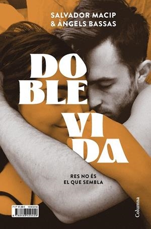 DOBLE VIDA | 9788466429429 | MACIP, SALVADOR/BASSAS, ÀNGELS | Llibres Parcir | Llibreria Parcir | Llibreria online de Manresa | Comprar llibres en català i castellà online