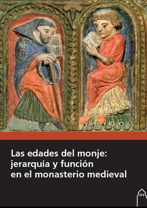 LAS EDADES DEL MONJE: JERARQUÍA Y FUNCIÓN EN EL MONASTERIO MEDIEVAL | 9788417158132 | AA.VV. | Llibres Parcir | Librería Parcir | Librería online de Manresa | Comprar libros en catalán y castellano online