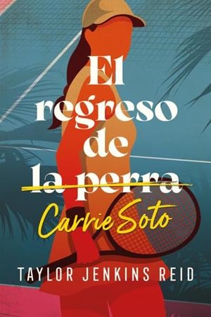 EL REGRESO DE CARRIE SOTO | 9788419030030 | JENKINS REID, TAYLOR | Llibres Parcir | Llibreria Parcir | Llibreria online de Manresa | Comprar llibres en català i castellà online