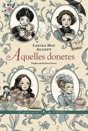 AQUELLES DONETES | 9788418908606 | ALCOTT, LOUISA MAY | Llibres Parcir | Llibreria Parcir | Llibreria online de Manresa | Comprar llibres en català i castellà online