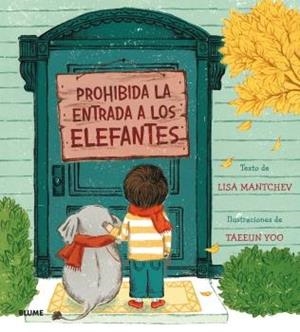 PROHIBIDA LA ENTRADA A LOS ELEFANTES | 9788419094704 | MANTCHEV, LISA/YOO, TAEEUN | Llibres Parcir | Llibreria Parcir | Llibreria online de Manresa | Comprar llibres en català i castellà online