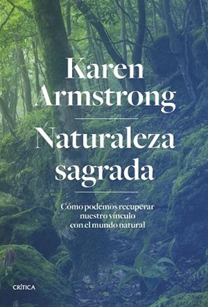 NATURALEZA SAGRADA | 9788491994473 | ARMSTRONG, KAREN | Llibres Parcir | Llibreria Parcir | Llibreria online de Manresa | Comprar llibres en català i castellà online