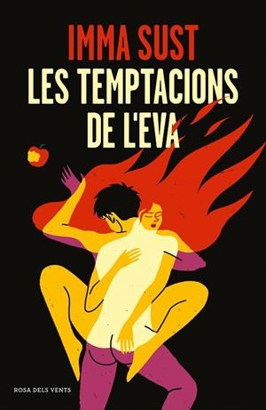 LES TEMPTACIONS DE L'EVA | 9788418062612 | SUST, IMMA | Llibres Parcir | Llibreria Parcir | Llibreria online de Manresa | Comprar llibres en català i castellà online