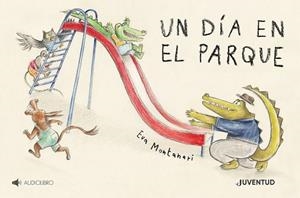 UN DÍA EN EL PARQUE | 9788426147790 | MONTANARI, EVA | Llibres Parcir | Librería Parcir | Librería online de Manresa | Comprar libros en catalán y castellano online