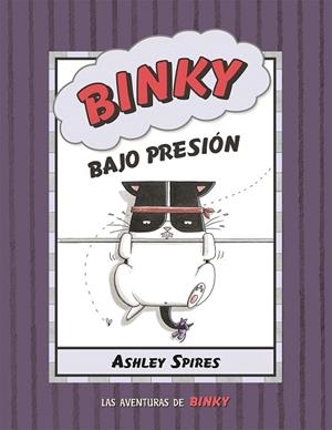 BINKY BAJO PRESIÓN | 9788426147837 | SPIRES, ASHLEY | Llibres Parcir | Llibreria Parcir | Llibreria online de Manresa | Comprar llibres en català i castellà online