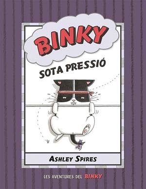 BINKY SOTA PRESSIÓ | 9788426147844 | SPIRES, ASHLEY | Llibres Parcir | Llibreria Parcir | Llibreria online de Manresa | Comprar llibres en català i castellà online