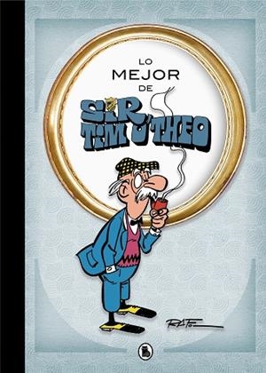 LO MEJOR DE SIR TIM O'THEO (LO MEJOR DE...) | 9788402421548 | RAF, | Llibres Parcir | Llibreria Parcir | Llibreria online de Manresa | Comprar llibres en català i castellà online