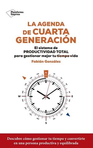 LA AGENDA DE CUARTA GENERACIÓN | 9788419271006 | GONZÁLEZ, FABIÁN | Llibres Parcir | Librería Parcir | Librería online de Manresa | Comprar libros en catalán y castellano online