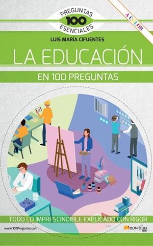 LA EDUCACIÓN EN 100 PREGUNTAS | 9788413052519 | CIFUENTES, LUIS MARÍA | Llibres Parcir | Llibreria Parcir | Llibreria online de Manresa | Comprar llibres en català i castellà online