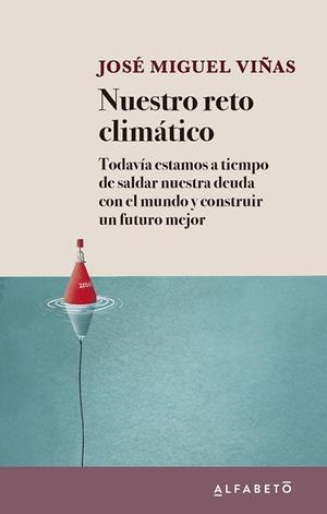 NUESTRO RETO CLIMÁTICO | 9788417951306 | VIÑAS, JOSÉ MIGUEL | Llibres Parcir | Llibreria Parcir | Llibreria online de Manresa | Comprar llibres en català i castellà online