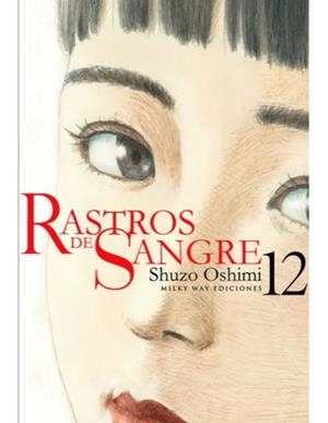 RASTROS DE SANGRE N 12 | 9788419195753 | OSHIMI SHUZO | Llibres Parcir | Librería Parcir | Librería online de Manresa | Comprar libros en catalán y castellano online