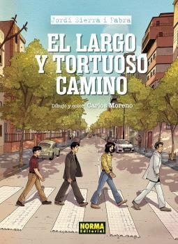 EL LARGO Y TORTUOSO CAMINO | 9788467958867 | JORDI SIERRA I FABRA/MORENO, CARLOS | Llibres Parcir | Librería Parcir | Librería online de Manresa | Comprar libros en catalán y castellano online