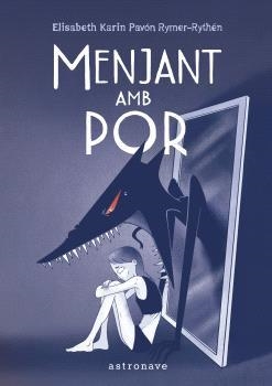 MENJANT AMB POR | 9788467957815 | ELISABETH KARIN PAVÓN RYMER-RYTHÉN | Llibres Parcir | Llibreria Parcir | Llibreria online de Manresa | Comprar llibres en català i castellà online