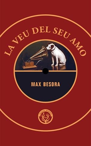 LA VEU DEL SEU AMO | 9788412538410 | BESORA, MAX | Llibres Parcir | Llibreria Parcir | Llibreria online de Manresa | Comprar llibres en català i castellà online