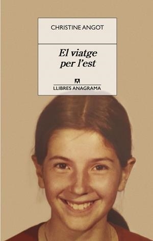EL VIATGE PER L'EST | 9788433918116 | ANGOT, CHRISTINE | Llibres Parcir | Librería Parcir | Librería online de Manresa | Comprar libros en catalán y castellano online