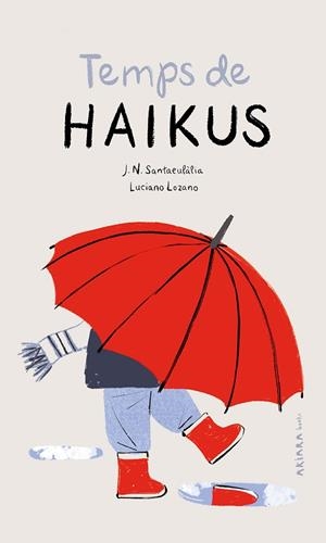 TEMPS DE HAIKUS | 9788418972195 | SANTAEULÀLIA, J. N. | Llibres Parcir | Llibreria Parcir | Llibreria online de Manresa | Comprar llibres en català i castellà online