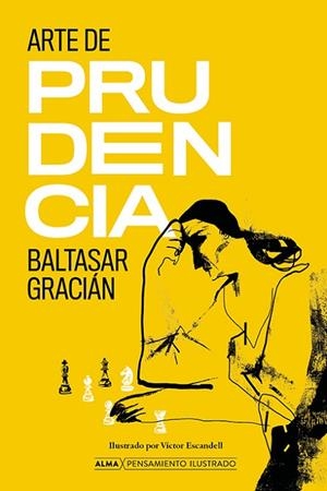 ARTE DE PRUDENCIA | 9788418933516 | GRACIÁN, BALTASAR | Llibres Parcir | Librería Parcir | Librería online de Manresa | Comprar libros en catalán y castellano online