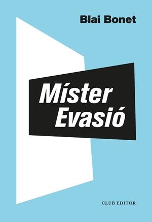 MÍSTER EVASIÓ | 9788473293563 | BONET, BLAI | Llibres Parcir | Llibreria Parcir | Llibreria online de Manresa | Comprar llibres en català i castellà online