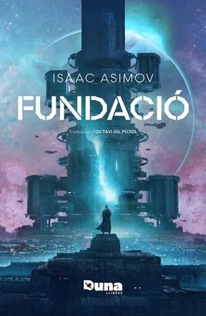 FUNDACIÓ | 9788419206916 | ASIMOV, ISAAC | Llibres Parcir | Llibreria Parcir | Llibreria online de Manresa | Comprar llibres en català i castellà online