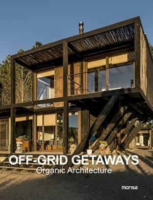 OFF-GRID GETAWAYS. ORGANIC ARCHITECTURE | 9788417557515 | Llibres Parcir | Librería Parcir | Librería online de Manresa | Comprar libros en catalán y castellano online