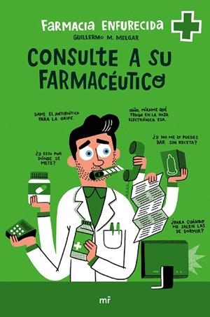CONSULTE A SU FARMACÉUTICO | 9788427050143 | FARMACIA ENFURECIDA | Llibres Parcir | Llibreria Parcir | Llibreria online de Manresa | Comprar llibres en català i castellà online