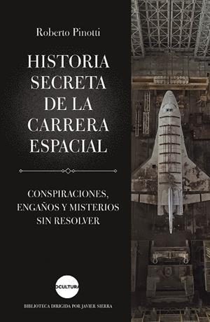 HISTORIA SECRETA DE LA CARRERA ESPACIAL | 9788419164162 | PINOTTI, ROBERTO | Llibres Parcir | Llibreria Parcir | Llibreria online de Manresa | Comprar llibres en català i castellà online