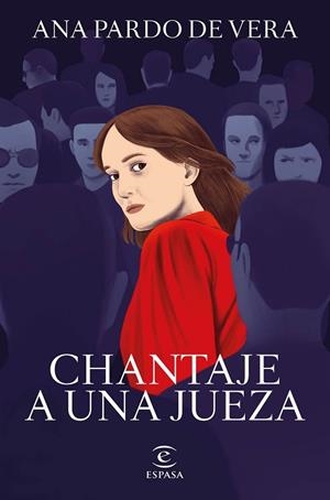 CHANTAJE A UNA JUEZA | 9788467066661 | PARDO DE VERA, ANA | Llibres Parcir | Llibreria Parcir | Llibreria online de Manresa | Comprar llibres en català i castellà online