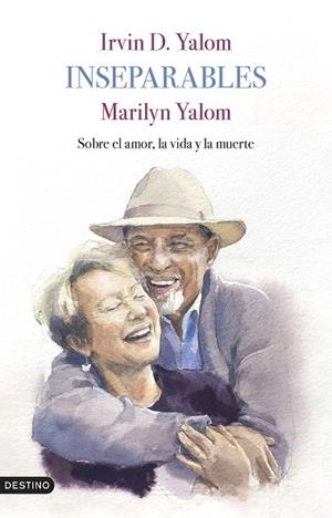 INSEPARABLES | 9788423362066 | YALOM, IRVIN D./YALOM, MARILYN | Llibres Parcir | Llibreria Parcir | Llibreria online de Manresa | Comprar llibres en català i castellà online