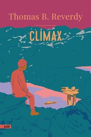 CLÍMAX (ADN) | 9788413629483 | REVERDY, THOMAS B. | Llibres Parcir | Librería Parcir | Librería online de Manresa | Comprar libros en catalán y castellano online