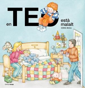 EN TEO ESTÀ MALALT | 9788413893655 | DENOU, VIOLETA | Llibres Parcir | Llibreria Parcir | Llibreria online de Manresa | Comprar llibres en català i castellà online