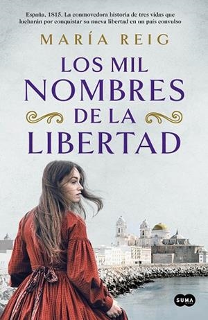 LOS MIL NOMBRES DE LA LIBERTAD | 9788491294054 | REIG, MARÍA | Llibres Parcir | Librería Parcir | Librería online de Manresa | Comprar libros en catalán y castellano online