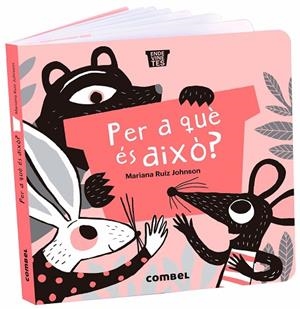 PER A QUÈ ÉS AIXÒ? | 9788491018377 | RUIZ JOHNSON, MARIANA | Llibres Parcir | Llibreria Parcir | Llibreria online de Manresa | Comprar llibres en català i castellà online