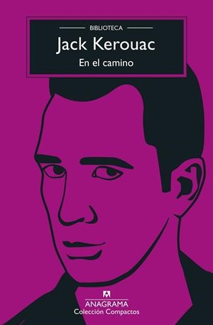 EN EL CAMINO | 9788433961839 | KEROUAC, JACK | Llibres Parcir | Librería Parcir | Librería online de Manresa | Comprar libros en catalán y castellano online